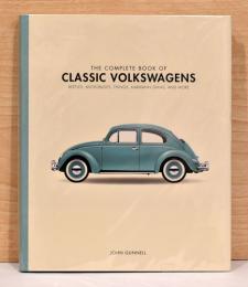 (英文)完全版クラシック・フォルクスワーゲン　【The Complete Book of Classic Volkswagens Beetles, Microbuses, Things, Karmann Ghias, and More】