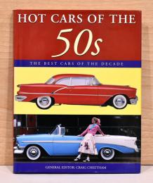 (英文)50年代の熱いクルマ　【Hot Cars of The 50s The Best Cars of The Decade】