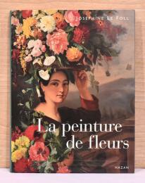 （仏文）花の絵画史【La Peinture de fleurs】