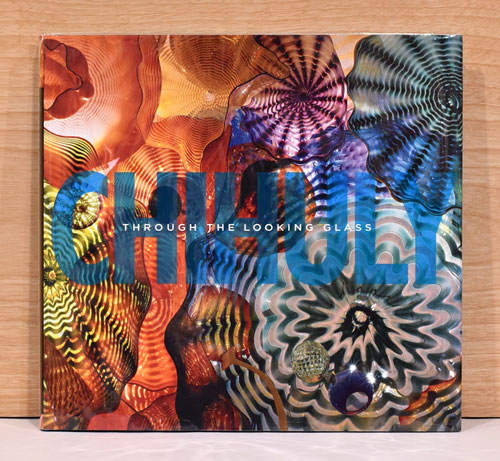 英文）デイル・チフーリのガラス美術【Chihuly: Thorough the