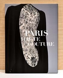 Paris オートクチュール展　世界に一つだけの服