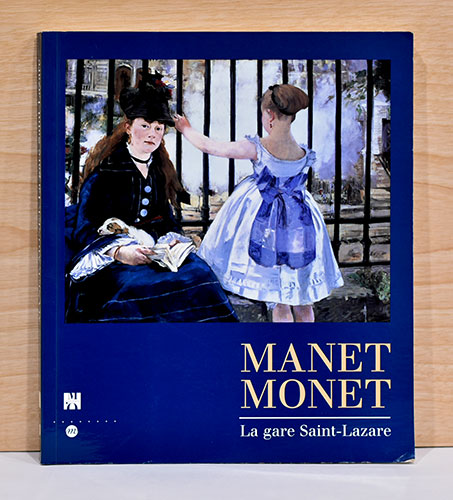 仏文）マネ、モネの描いたサンラザール駅【Manet Monet La gare Saint