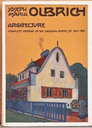 （英文）建築家ジョセフ・マリア・オルブリッヒ【Joseph Maria Olbrich Architecture: Complete Reprint of the Original Plates of 1901-1914】