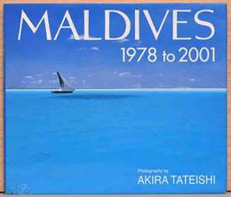 舘石昭写真集　Maldives 1978to2001