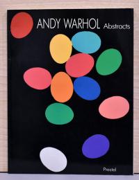 （英文）アンディ・ウォーホルの抽象作品【Andy Warhol Abstracts】