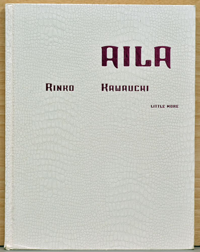 AILA アイーラ 川内倫子 RINKO KAWAUCHI 写真集 アイーラ 川内倫子写真