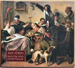 （英文）ヤン・ステーン画集　画家・物語作家としての【Jan Steen : Painter and Storyteller】