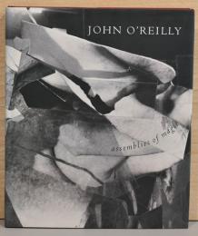 （英文）ジョン・オライリー写真集　魔術の集積【John O'reilly : assemblies of magic】