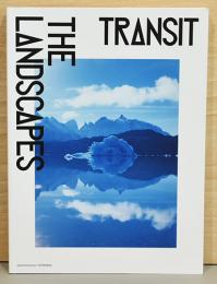 トランジット　ザ・ランド・スケープス　Transit The Landscapes