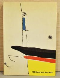 （西文）ジョアン・ミロの本109冊と版画展【109Llibres amb Joan Miro】