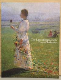 もうひとつの輝き　最後の印象派1900- 20's Paris The Last Impressionists Time of Intimacy