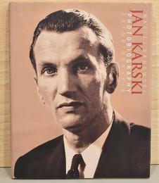 （ポーランド・英文）写真でみるヤン・カルスキの生涯【Jan Karski Photobiography】