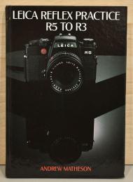 (英文)ライカ一眼レフ教則R5からR3【Leica　Reflex Practice R5 to R3】