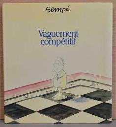 (英文)サンペ　あいまいな競争事【Sempe : Vaguement Competitif】