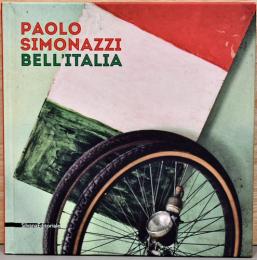 （伊文）パオロ・シモナッチ写真集　美しいイタリア【Paolo Simonazzi : Bell’Italia】