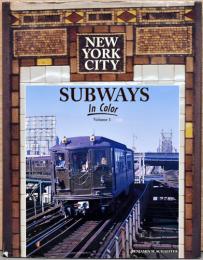 (英文)ニューヨークの地下鉄　Vol.1【New York City Subways In Color Vol.1】