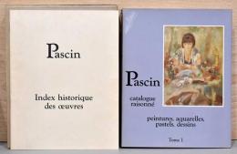 (仏文)パスキン・カタログ・レゾネ　第1巻【Pascin Catalogue Raisonne Tome1 Peintures, Aquarelles, Pastels, Dessins】