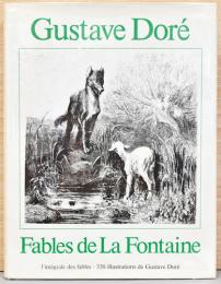 （仏文）ギュスターヴ・ドレ挿画　ラ・フォンテーヌ寓話【Gustave Dore : Fables de la Fontaine】