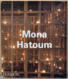 (英文)モナ・ハトゥーム作品集【Mona Hatoum】