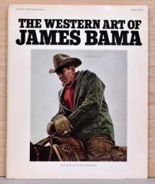 (英文)ジェイムズ・バマのウエスタンアート【The Western Art of James Bama】