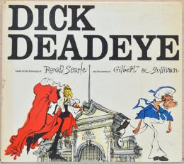（英文）ロナルド・サール画集　ギルバート＆サリヴァン歌劇ディック・デッド・アイ
【Ronald Searle, Gilbert & Sullivan : Dick Deadeye】