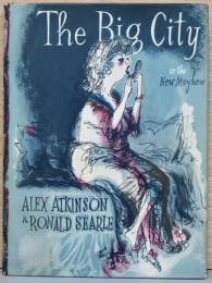 （英文）ロナルド・サール画集　ザ・ビッグ・シティ
【Ronald Searle : The Big City or the New Mayhew】