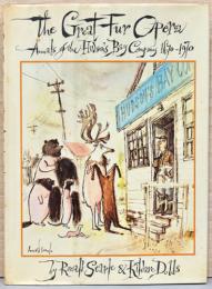 （英文）ロナルド・サール画集　ザ・グレート・ファー・オペラ　ハドソン湾会社年代記
【Ronald Searle : The Great Fur Opera: Annuals of the Hudson's Bay Company, 1670-1970】