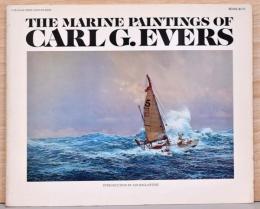 (英文)カール・G・エヴァースの海洋画【The Marine Paintings of Carl G.Evers】