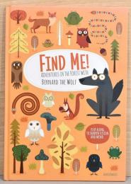 (英文)僕を見つけて！　オオカミのバーナード　森の冒険【Find Me！ Adventures in the Forest With Bernard The Wolf】
