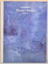 ArT Random1　Shinro Ohtake　America