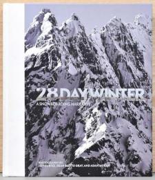 （英文）スノーボード　冬の28日間の物語【28 Day Winter: A Snowboarding Narrative】