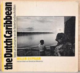 （英蘭文）ウィレム・ディープラム写真集　オランダのカリブ人　スリナムとオランダ領アンティル【Willem Diepraam: The Dutch Caribbean. Foto's uit Suriname en de Nederlandse Antillen】