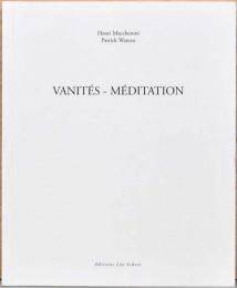 (仏文)アンリ・マッケローニ写真集　虚栄心 - 瞑想【Henri Maccheroni : Vanite - Meditation】