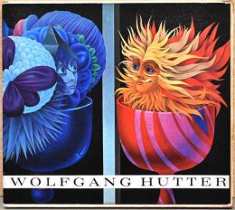 （独文）ヴォルフガング・フッター画集【Wolfgang Hutter Essay und Werkkatalog】