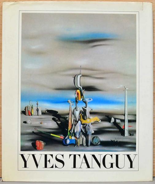 イヴタンギー 画集 Yves Tanguy Yves Tanguy イヴタンギー（美術解説