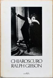 (仏文)ラルフ・ギブソン写真集　キアロスクロ【Ralph Gibson : Chiaroscuro】