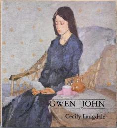 (英文)グウェン・ジョン 絵画カタログレゾネとドローイング選【Gwen John : With a Catalogue Raisonne of the Paintings and a Selection of the Drawings】