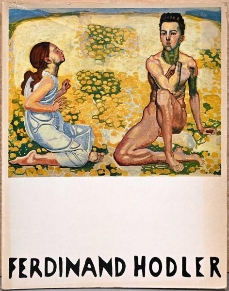 フェルディナント・ホドラー 画集「Ferdinand Hodler」2012年 Ferdinand Hodler | フェルディナント・ホドラー - 名画から