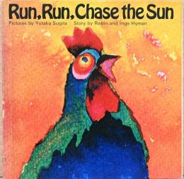 (英文)走れ、走れ、太陽を追いかけろ【Run, Run, Chase th Sun】（サイン入）