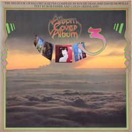 アルバム・カヴァー・アルバム　Vol.3【Album Cover Album 3, The 3rd Book of Record Sleeves Compiled by Roger Dean and David Howells】