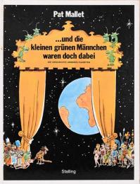 (仏文)パット・マレ漫画集　緑の小人と地球の歴史【Pat Mallet : Und Die Kleien Grunen Mannchen Waren Doch Dabei】