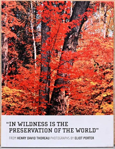 英文）エリオット・ポーター写真集 野生の中にこそ自然は保存