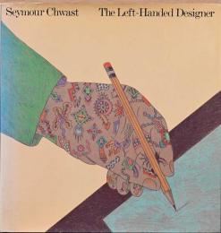 （英文）シーモア・クワスト作品集　左利きのデザイナー【Seymour Chwast : The Left-Handed Designer】