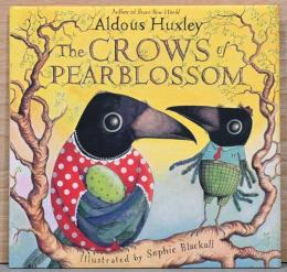 （英文）オルダス・ハクスリー・作 梨の花のカラス【The Crows of Pearblossom】
