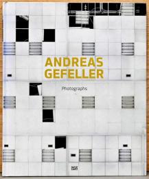 (英文)アンドレアス・ゲフェラー写真集【Andreas Gefeller】