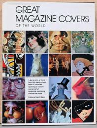（英文）世界の有名雑誌表紙デザイン集【Great Magazine Covers of the World : A panorama of more than 500 great covers from 20 countries】