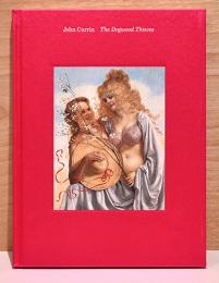 （英文）ジョン・カリン画集【John Currin: The Dogwood Thieves】