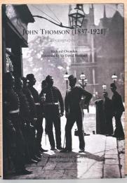 (英文)スコットランドの地理学者・写真家ジョン・トムソン1837-1921【John Thomson 1837-1921, Photographer