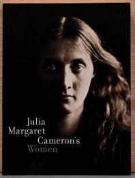 （英文）ジュリア・マーガレット・キャメロンの写した女性たち【Julia Margaret Cameron's Women】