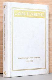 （独英文）ヤン・ファーブル　昆虫のドローイングと彫刻展1975-1979【Jan Fabre : Insect Drawings & Insect Sculptures : 1975 - 1979】